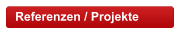 Referenzen / Projekte